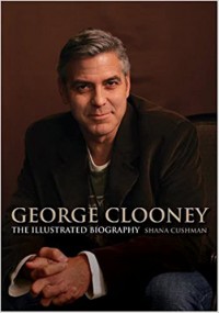 Image of George Clooney : Illustrated Biography